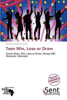 Teen Win Lose or Draw