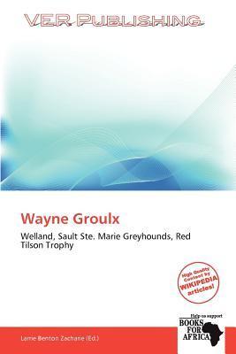 Wayne Groulx