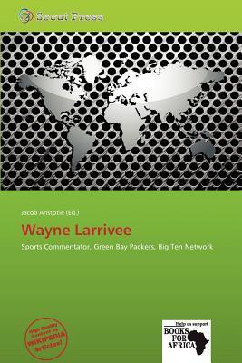 Wayne Larrivee