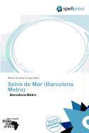 Selva de Mar (Barcelona Metro)