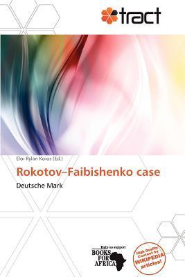 Rokotov-Faibishenko case