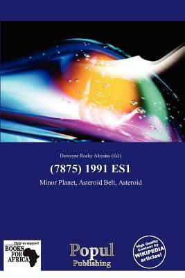(7875) 1991 ES1