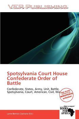 Spotsylvania Court House Confederate Order of Battle