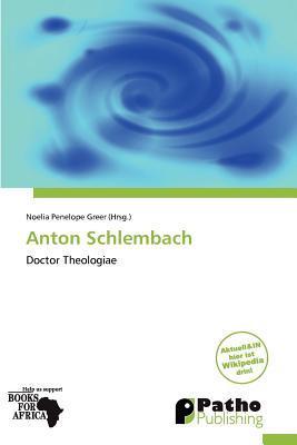 Anton Schlembach