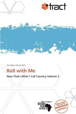Roll with Me