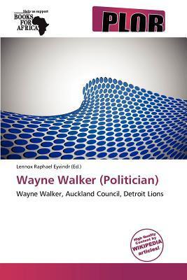 Wayne Walker (Politician)