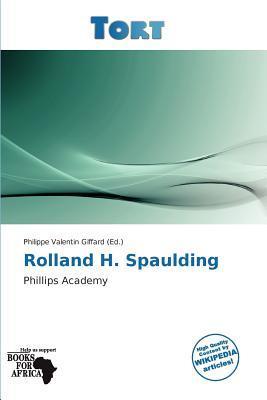 Rolland H. Spaulding
