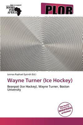 Wayne Turner (Ice Hockey)