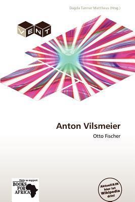 Anton Vilsmeier