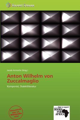 Anton Wilhelm von Zuccalmaglio