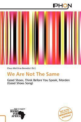 We Are Not The Same