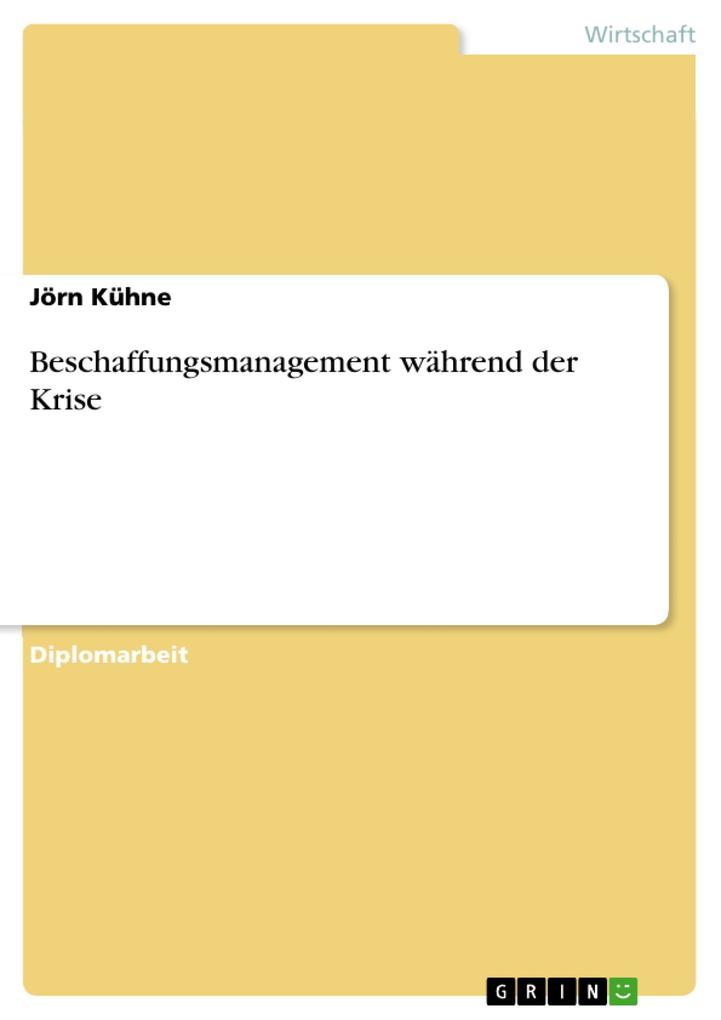 Beschaffungsmanagement während der Krise als eBook Download von Jörn Kühne - Jörn Kühne