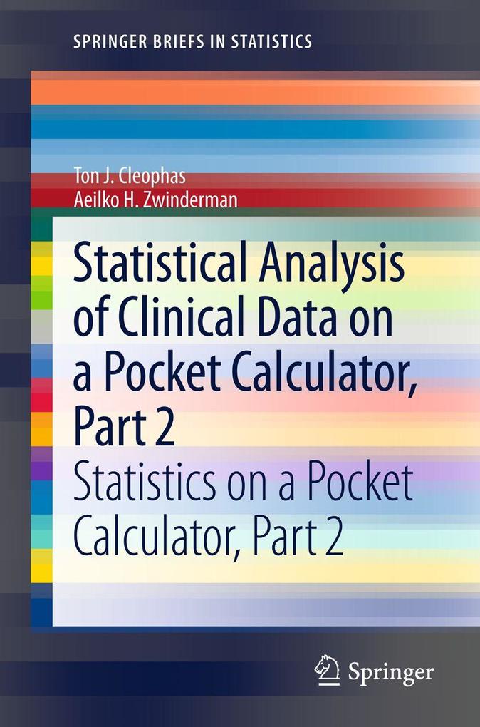 Statistical Analysis of Clinical Data on a Pocket Calculator Part 2