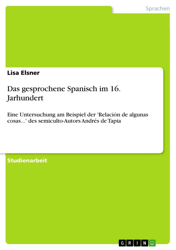 Das gesprochene Spanisch im 16. Jarhundert als eBook Download von Lisa Elsner - Lisa Elsner