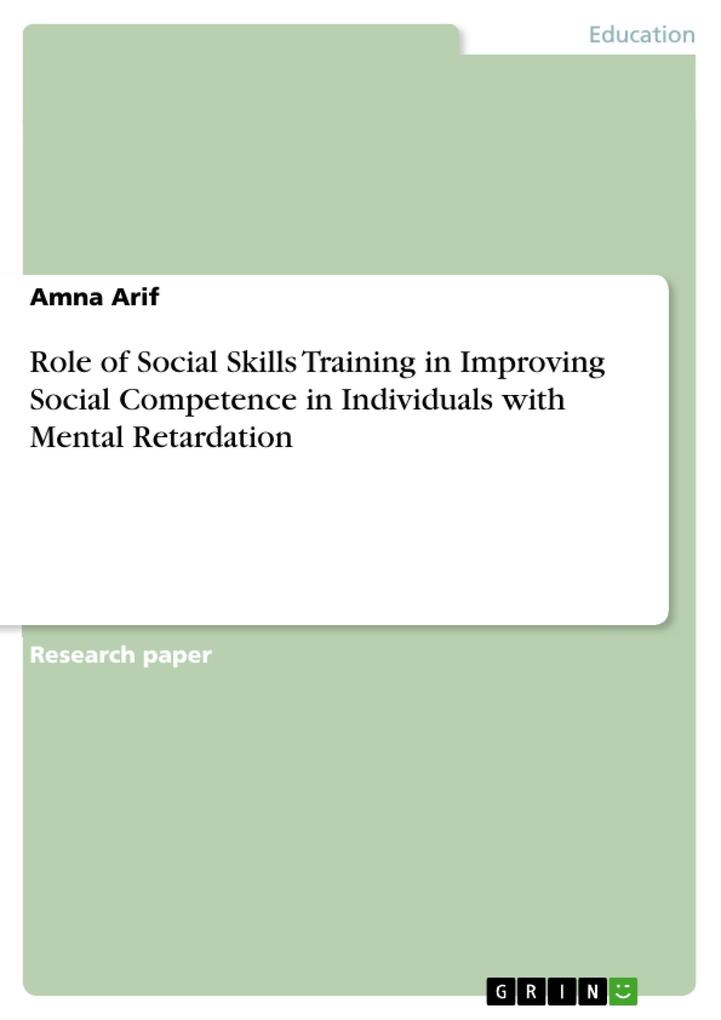 Role of Social Skills Training in Improving Social Competence in Individuals with Mental Retardation