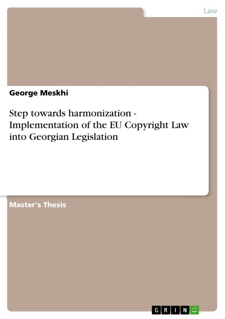 Step towards harmonization - Implementation of the EU Copyright Law into Georgian Legislation