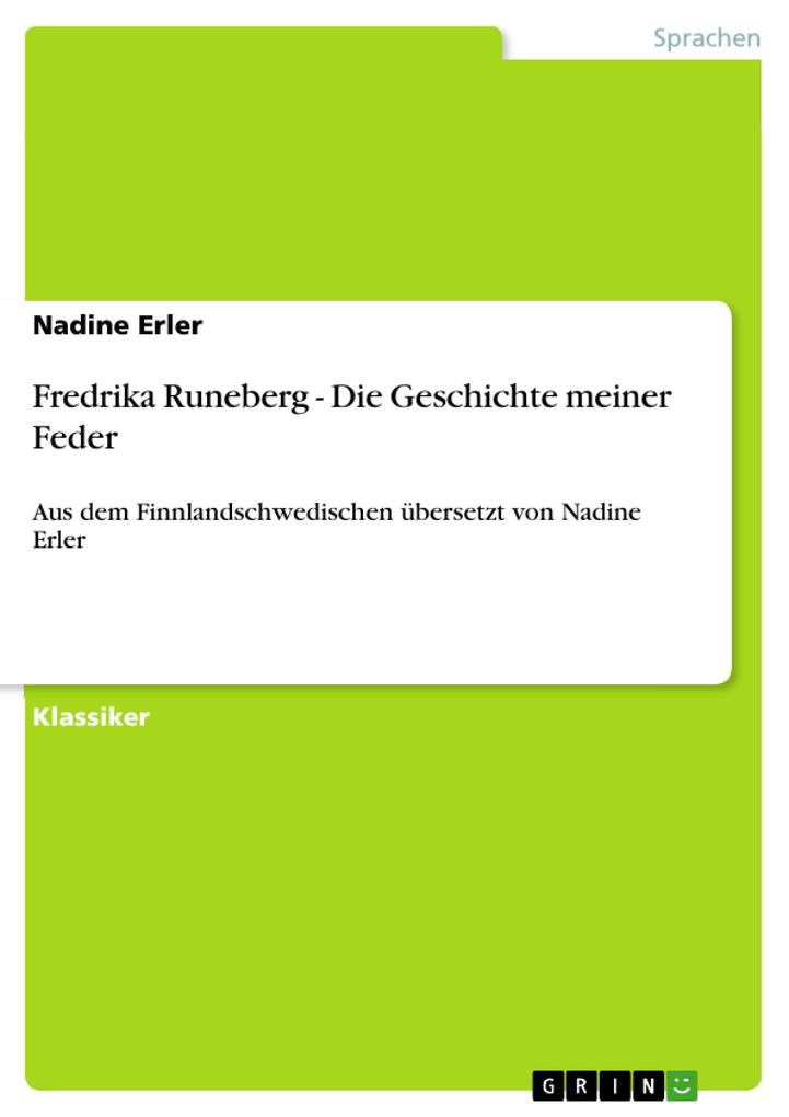 Fredrika Runeberg - Die Geschichte meiner Feder