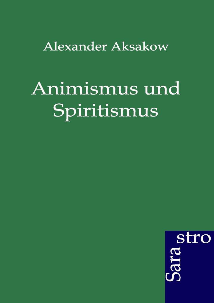 Animismus und Spiritismus