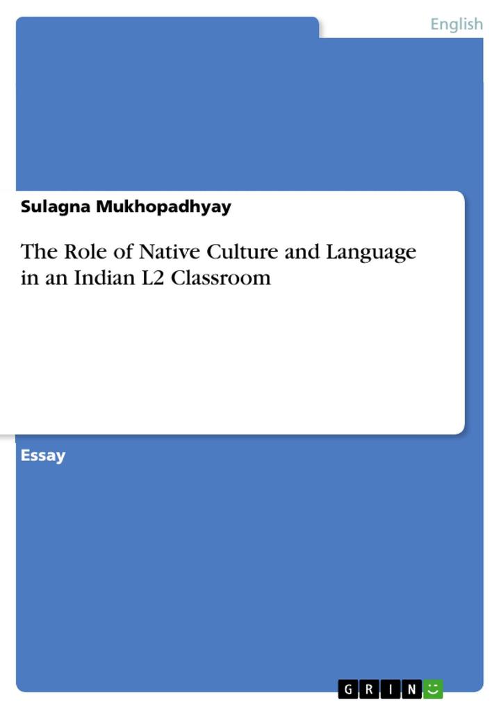The Role of Native Culture and Language in an Indian L2 Classroom