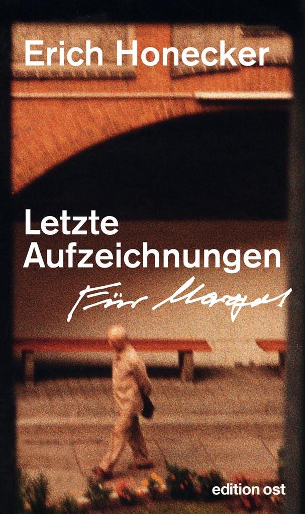edition ost Letzte Aufzeichnungen