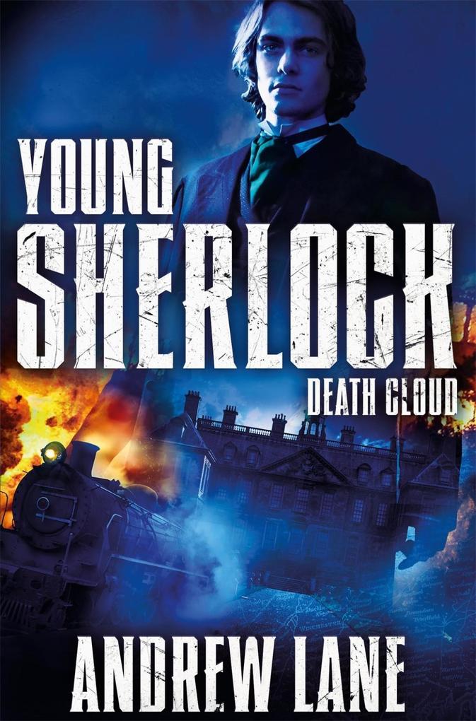 Young Sherlock Holmes: Death Cloud - Andrew Lane
