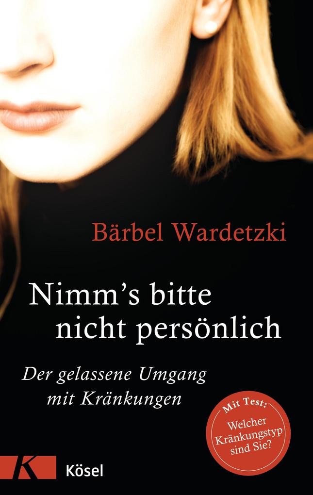 Kösel-Verlag Nimm's Bitte Nicht Persönlich - Bild 4