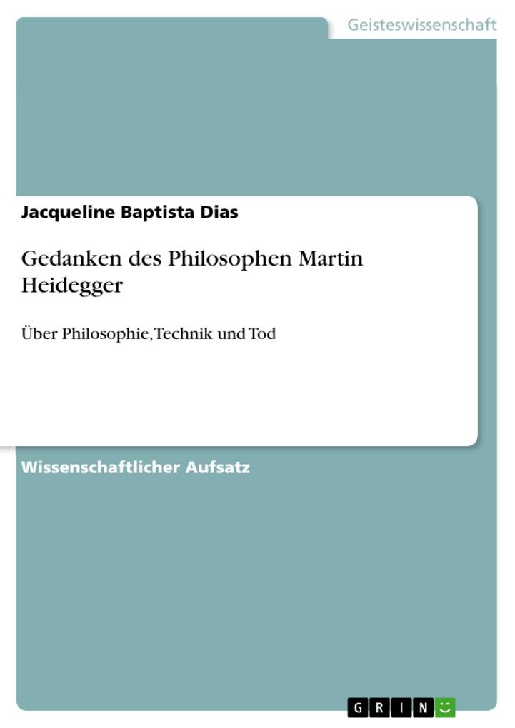 Gedanken des Philosophen Martin Heidegger - Jacqueline Baptista Dias