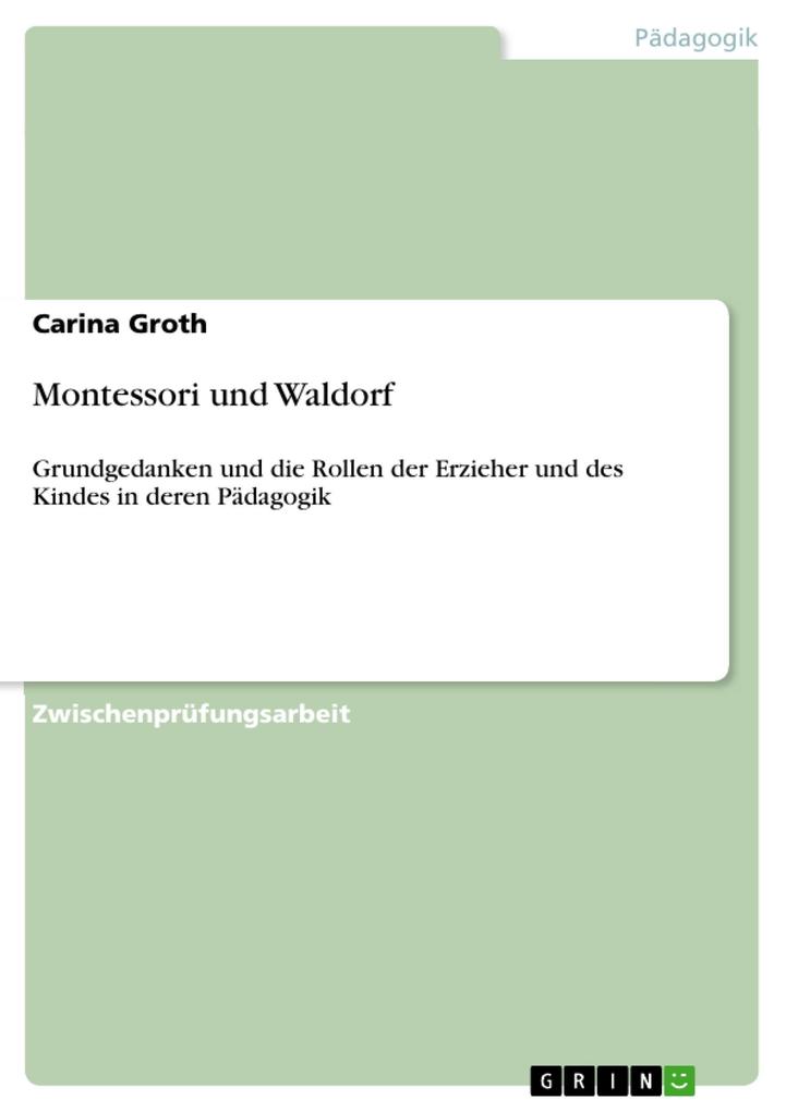 Montessori und Waldorf