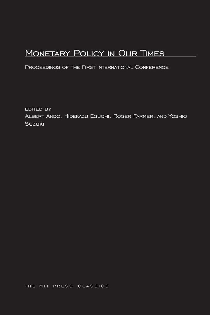 Monetary Policy in Our Times