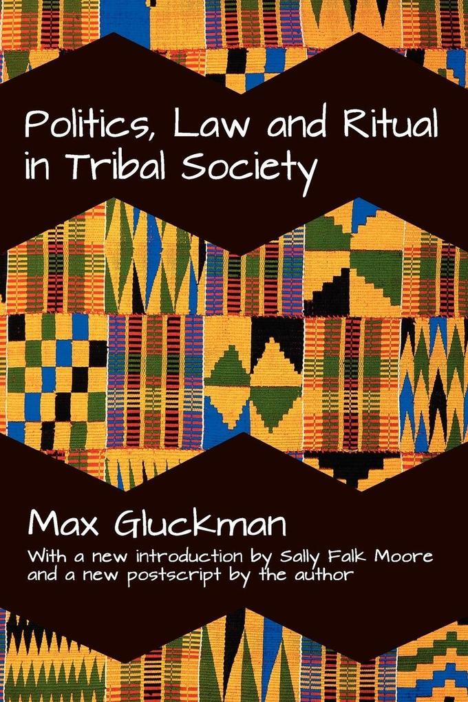 Politics Law and Ritual in Tribal Society