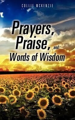Prayers Praise and Words of Wisdom