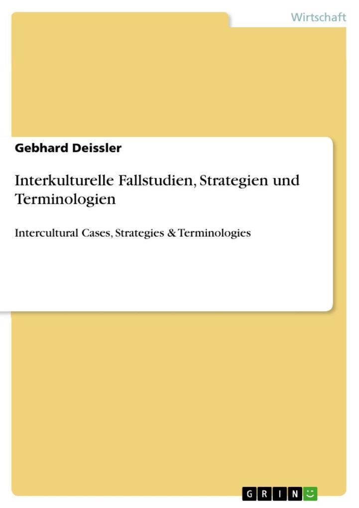 Interkulturelle Fallstudien Strategien und Terminologien - Gebhard Deissler