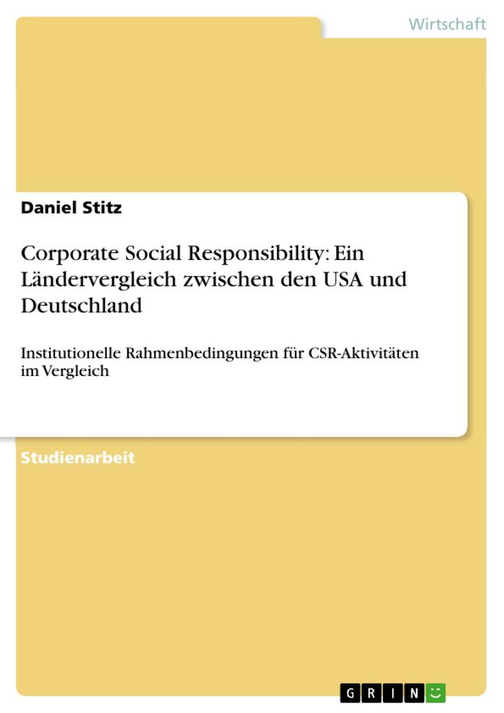 Corporate Social Responsibility: Ein Ländervergleich zwischen den USA und Deutschland als eBook Download von Daniel Stitz - Daniel Stitz