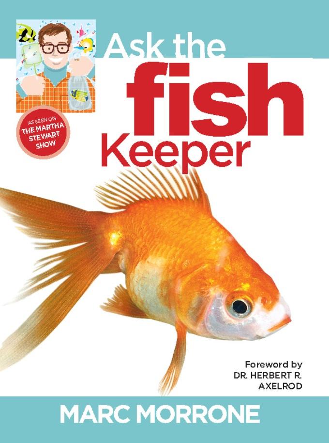 Marc Morrone‘s Ask the Fish Keeper