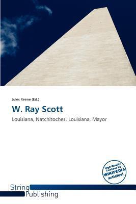 W. Ray Scott