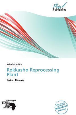Rokkasho Reprocessing Plant