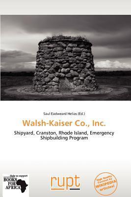 Walsh-Kaiser Co. Inc.