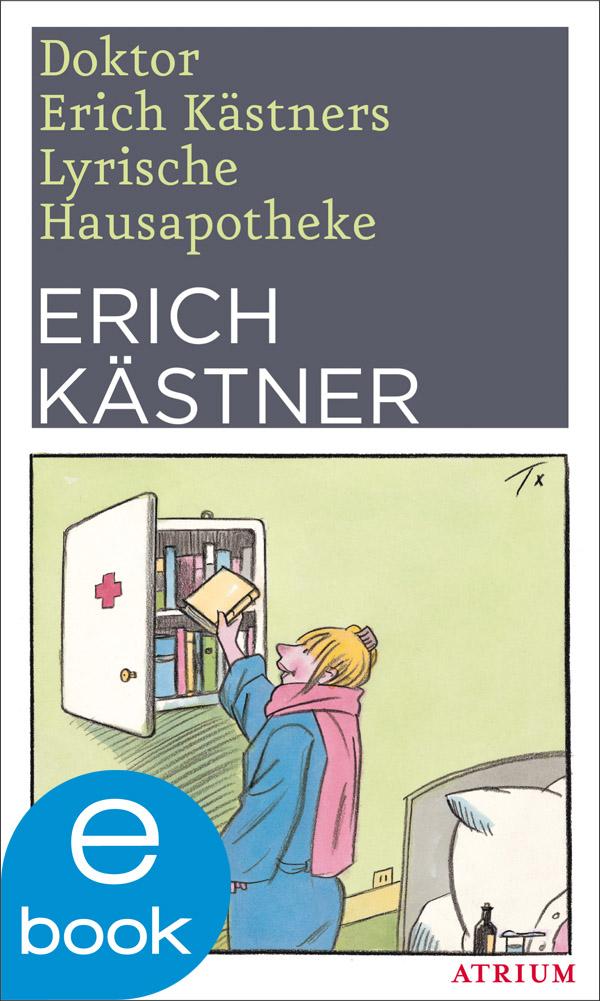 Doktor Erich Kästners Lyrische Hausapotheke - Erich Kästner
