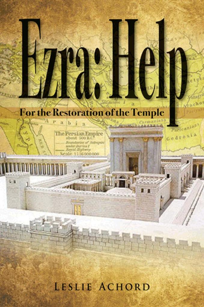 Ezra:Help For the Restoration of the Temple