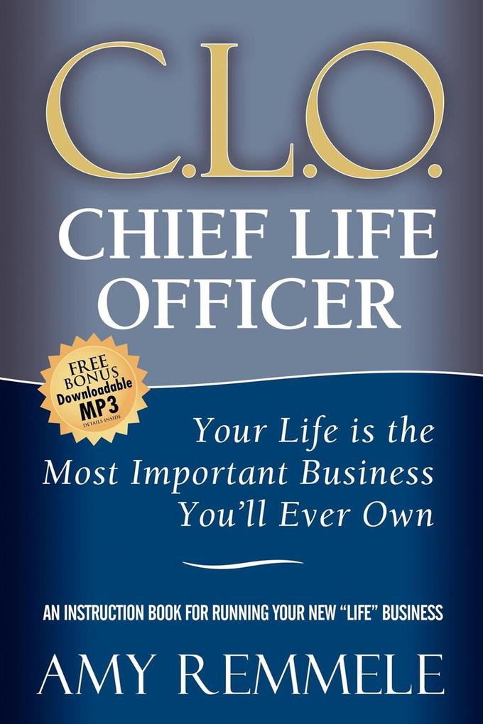 C.L.O. Chief Life Officer