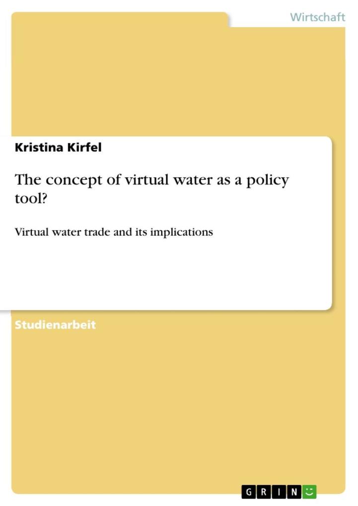 The concept of virtual water as a policy tool?
