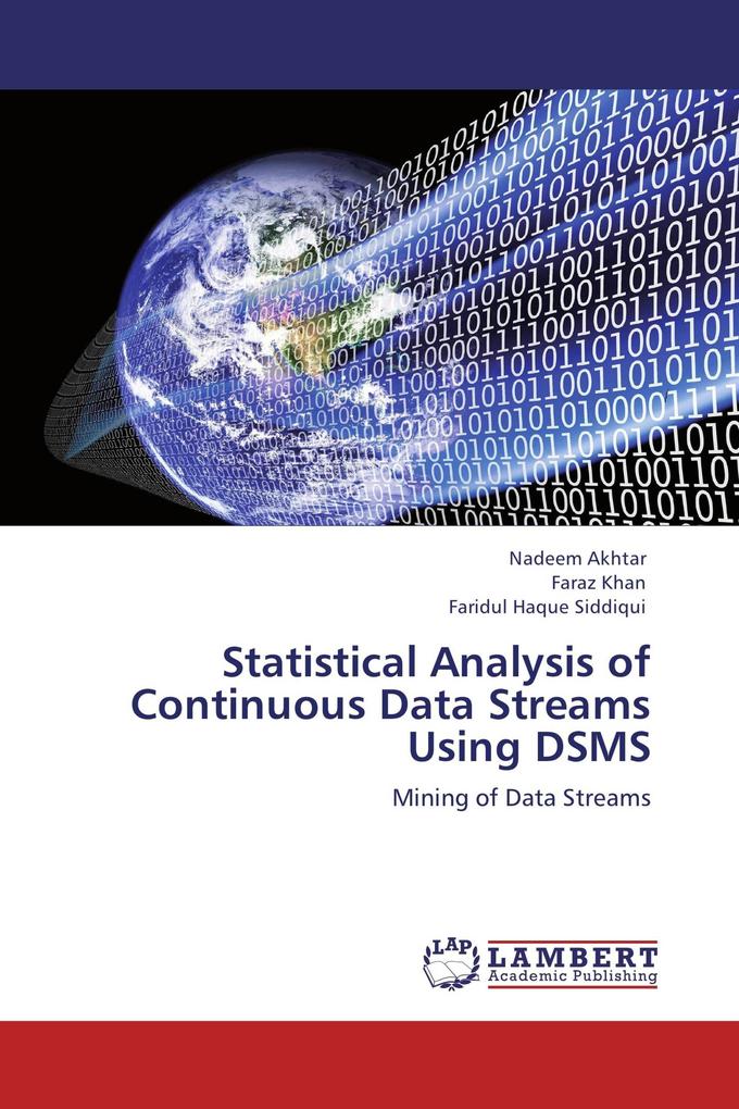 Statistical Analysis of Continuous Data Streams Using DSMS