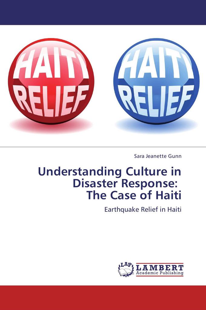 Understanding Culture in Disaster Response: The Case of Haiti