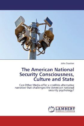 The American National Security Consciousness Culture and State