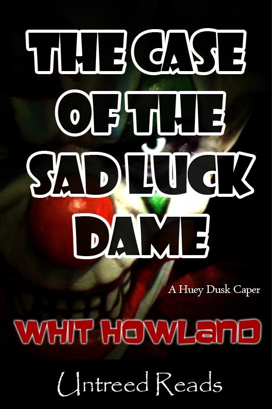 Case of the Sad Luck Dame