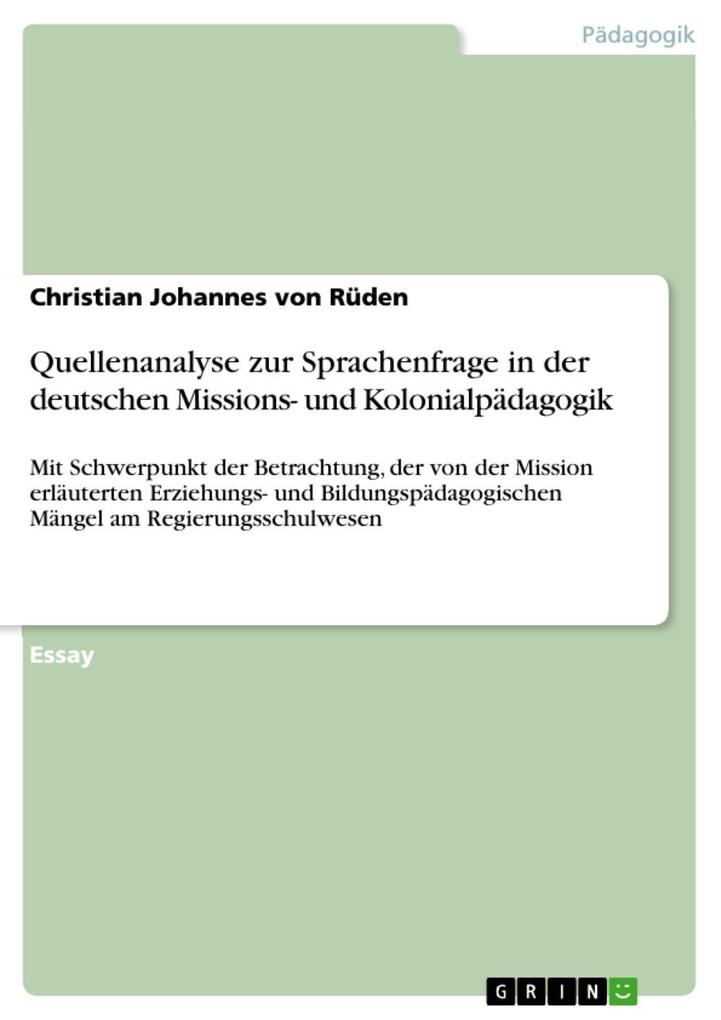 Quellenanalyse zur Sprachenfrage in der deutschen Missions- und Kolonialpädagogik