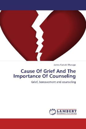Cause Of Grief And The Importance Of Counseling