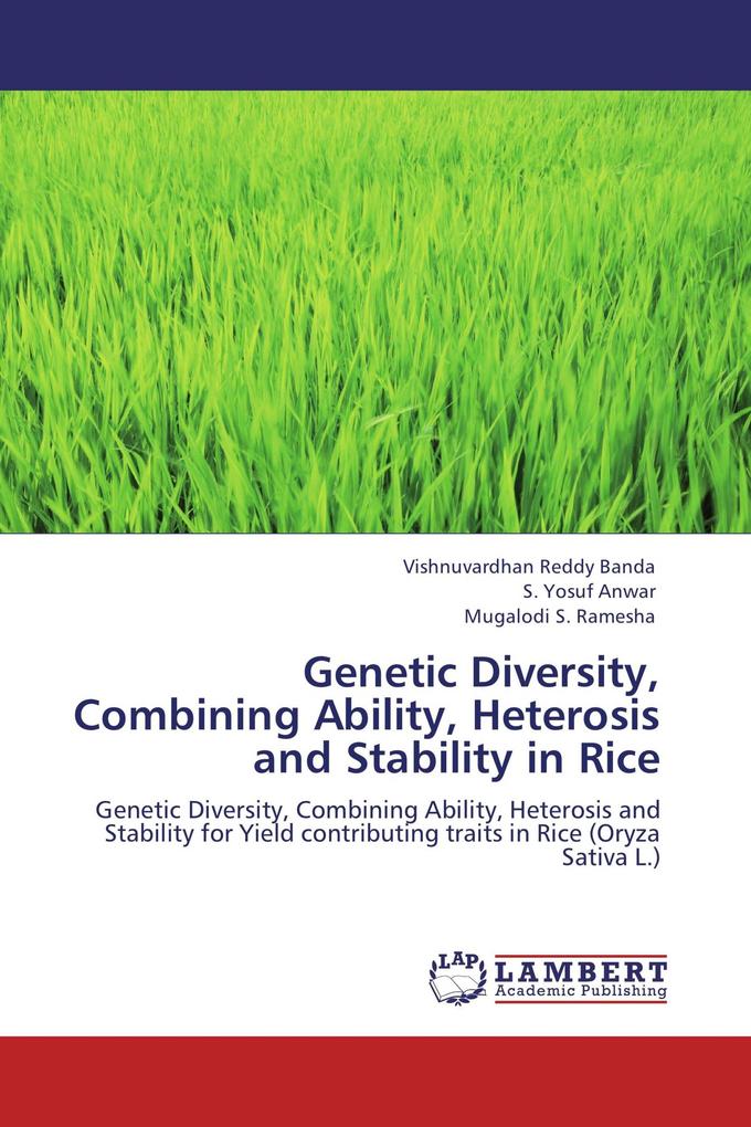Genetic Diversity Combining Ability Heterosis and Stability in Rice