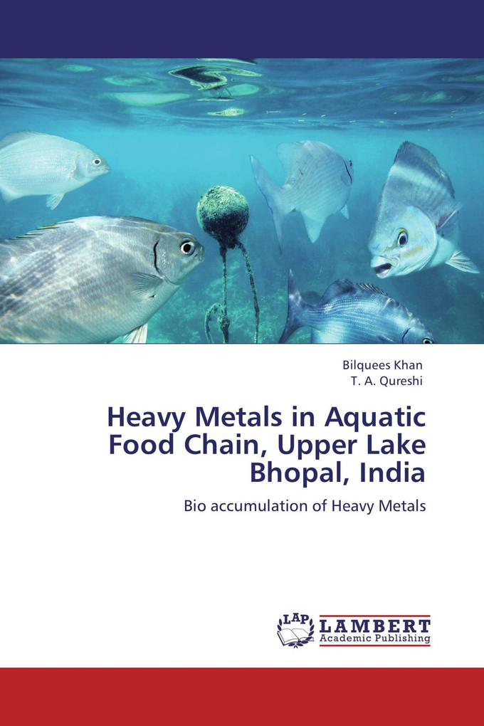 Heavy Metals in Aquatic Food Chain Upper Lake Bhopal India