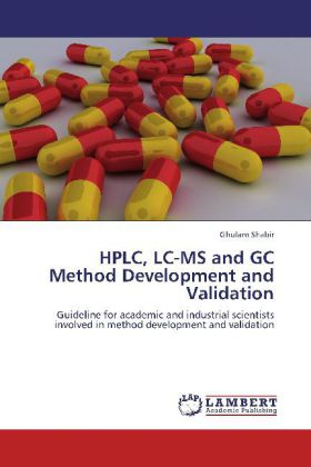 HPLC LC-MS and GC Method Development and Validation